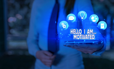 Writing note showing Hello I Am Motivated. Business concept for haivng inner sound to do more in work or life