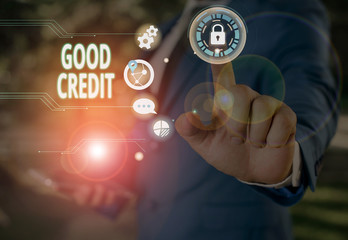 Text sign showing Good Credit. Business photo showcasing borrower has a relatively high credit score and safe credit risk