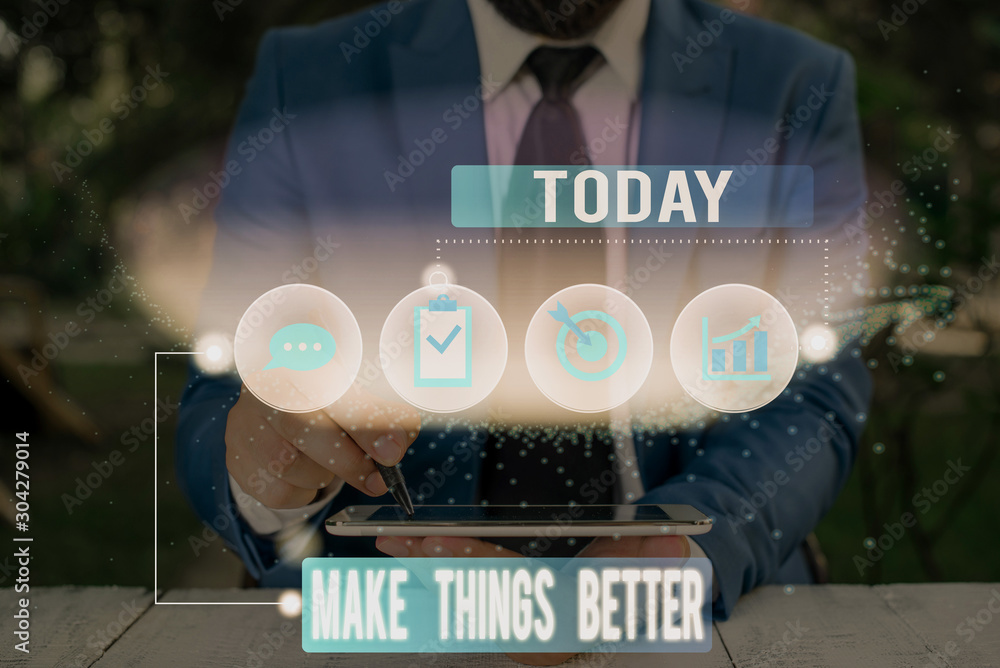 Poster writing note showing make things better. business concept for do something to improve oneself be the