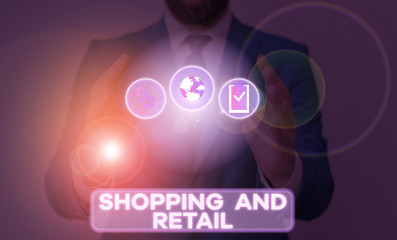 Word writing text Shopping And Retail. Business photo showcasing Process of Selling Consumer Goods Services to customers