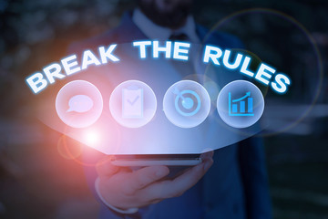 Word writing text Break The Rules. Business photo showcasing Make changes do everything different Rebellion Reform