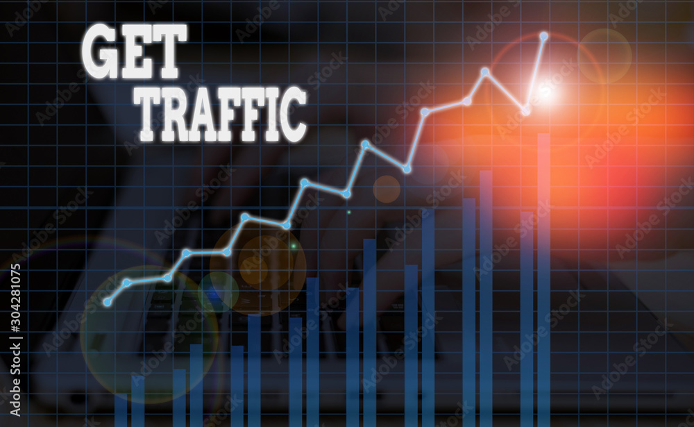 Poster word writing text get traffic. business photo showcasing amount of data sent and received by visitor