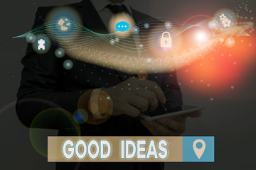 Text sign showing Good Ideas. Business photo text nice formulated thought or opinion Best possible course of action