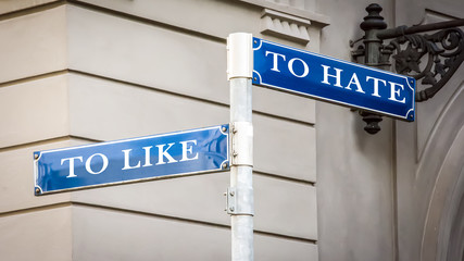 Street Sign TO LIKE versus TO HATE