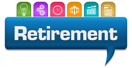 Fototapeta premium Retirement Blue Colorful Comment With Symbols On Top 