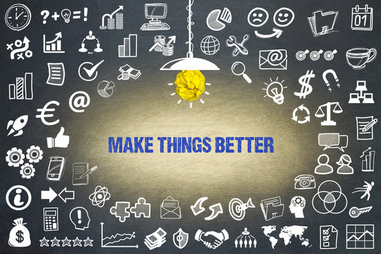 Make things better