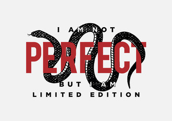 perfect slogan with black snake illustration, snake graphic for fashion print and other uses