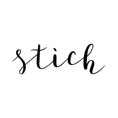 Stich vector word isolated, brush pen lettering, beautiful calligraphy writing, cursive text, good for logotype or label design.