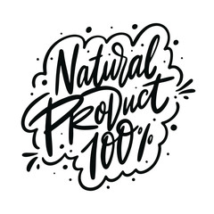 100 natural product calligraphy sign. Black ink. Hand drawn vector lettering.