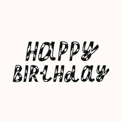Happy Birthday minimalist lettering in vector. Simple festive inscription. Congratulatory quote.