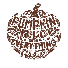 Pumpkin Spice and Everything Nice Lettering Composition