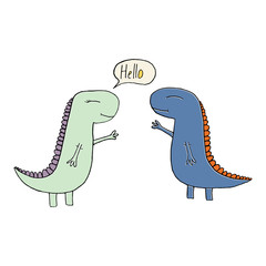 Vector print with 2 young hand drawn dinosaurs met and say Hello. Cute illustrations for boys and girls  prints on t-shirts, children and adult design.