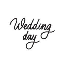 Wedding day - lettering inscription for album, invitation and other.