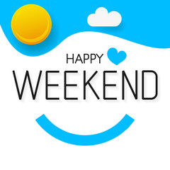 Vector Happy Weekend Background Suitable For Greeting Card, Poster Or T-shirt Printing.