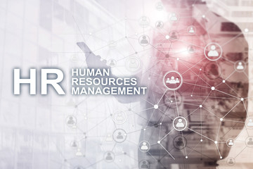 Human resource management, HR, Team Building and recruitment concept on blurred background.