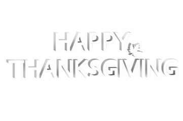 white Happy Thanksgiving word with leaf isolated on white background - typography 3d render flat style