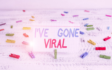 Handwriting text writing I Ve Gone Viral. Conceptual photo medical term used to describe small infectious agent Green clothespin white wood background colored paper reminder office supply