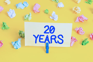 Handwriting text writing 20 Years. Conceptual photo Remembering or honoring special day for being...