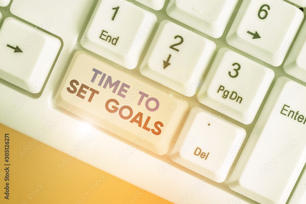 Poster writing note showing time to set goals. business concept for desired objective wanted to accomplish 
