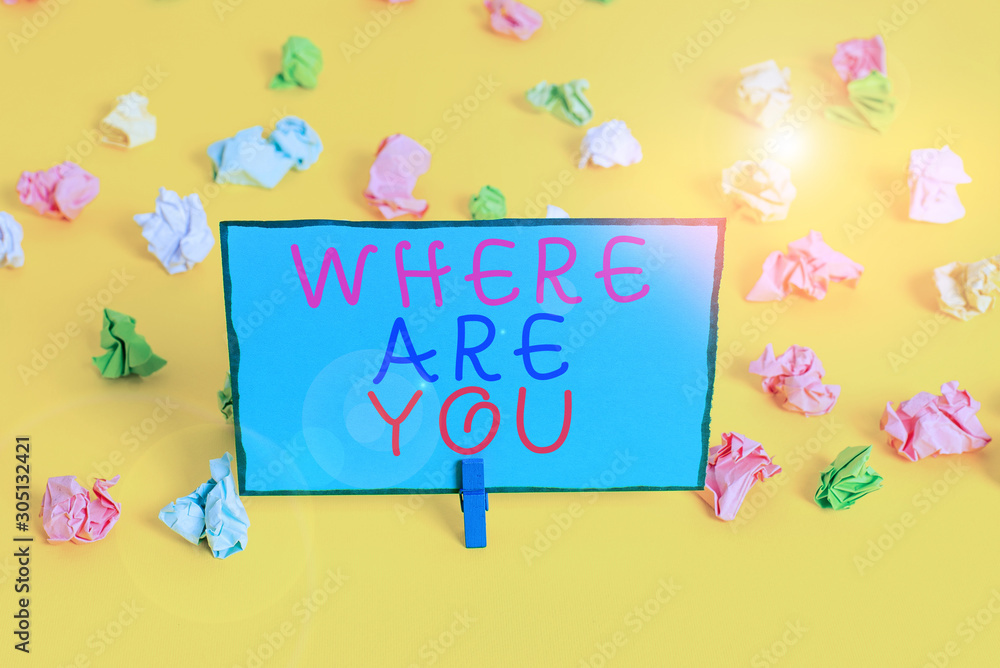 Poster text sign showing where are you. business photo showcasing give us your location address direction p
