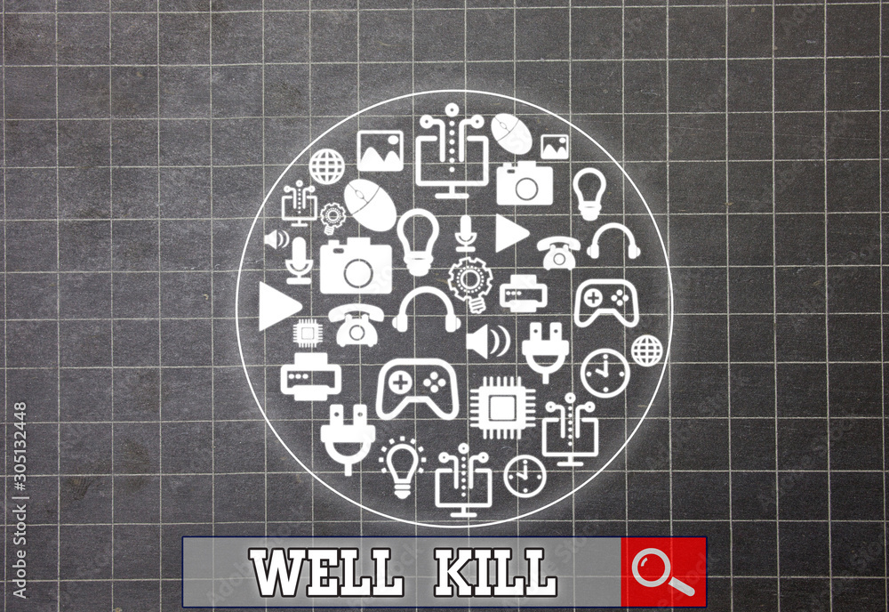 Poster writing note showing well kill. business concept for operation of placing a column of heavy fluid in