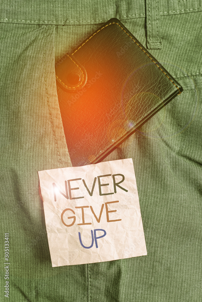 Poster text sign showing never give up. business photo text keep trying until you succeed follow your dream