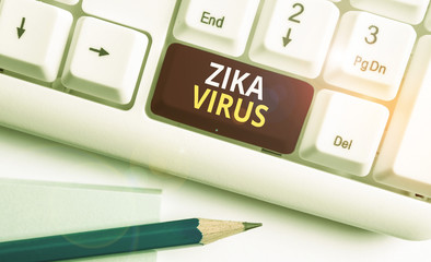 Conceptual hand writing showing Zika Virus. Concept meaning caused by a virus transmitted primarily...