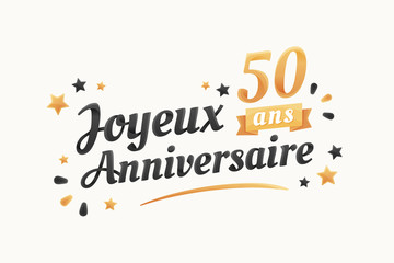 Joyeux Anniversaire - 50 ans - Carte de vœux