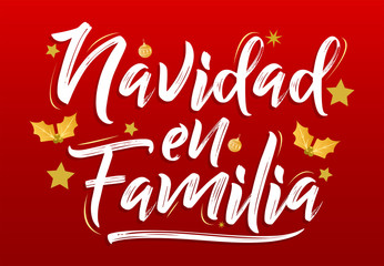 Navidad en Familia, Christmas in Family, spanish text lettering vector