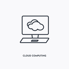 Cloud computing outline icon. Simple linear element illustration. Isolated line Cloud computing icon on white background. Thin stroke sign can be used for web, mobile and UI.