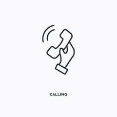 Calling outline icon. Simple linear element illustration. Isolated line Calling icon on white background. Thin stroke sign can be used for web, mobile and UI.