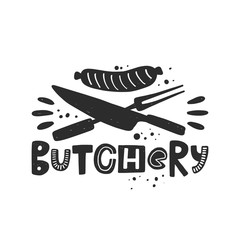 Butchery hand drawn illustration with typography. Sausage and cutlery silhouette. Meat store, barbecue market. Stylized lettering with ink drops. Butcher shop, bistro logo, poster design element