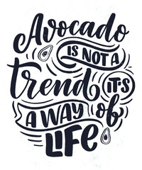 Poster with lettering quote. Natural food. Logo design. Sign banner for cooking, vector illustration. Diet menu. Organic raw avocado