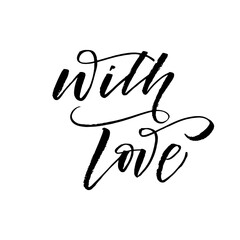 With love postcard. Modern vector brush calligraphy. Ink illustration with hand-drawn lettering. 