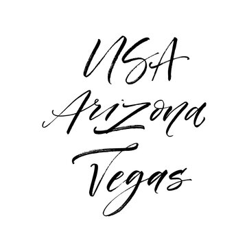USA, Arizona and Vegas phrases. Modern vector brush calligraphy. Ink illustration with hand-drawn lettering. 