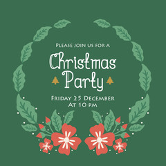 Poster template of christmas party, with seamless leaf floral frame style. Vector