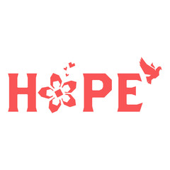 hope with flower, love and dove bird