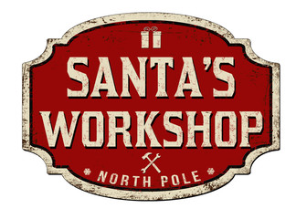 Santa's workshop vintage rusty metal sign