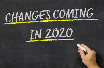 Changes Coming in 2020 written on a blackboard