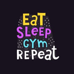 eat, sleep, gym, repeat quote. Hand drawing lettering with decor elements on a neutral background. Flat vector illustration. isolated typographic font for posters, t-shirt prints, postcards