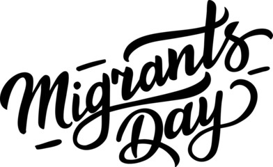 Migrants day Hand draw Vector illustration, lettering typography poster. Celebration quotation for sketcbook, note, card, postcard, event icon logo or badge.  isolated on white. EPS 10