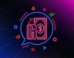 Money line icon. Neon laser lights. Payment methods sign. Credit card symbol. Glow laser speech bubble. Neon lights chat bubble. Banner badge with payment icon. Vector