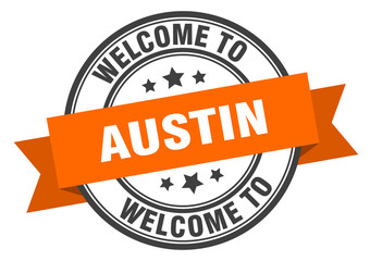 Austin stamp. welcome to Austin orange sign