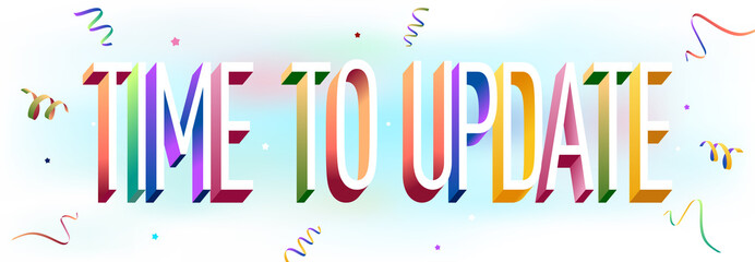 Colorful illustration of "Time to Update" text