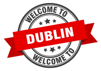 Dublin stamp. welcome to Dublin red sign