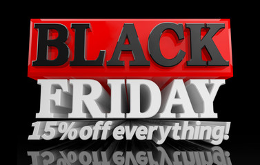 BLACK FRIDAY 15 % off everything word on black background illustration 3D rendering