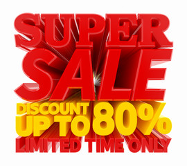 SUPER SALE DISCOUNT UP TO 80 % LIMITED TIME ONLY illustration 3D rendering