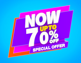 NOW UP TO 70 % SPECIAL OFFER illustration 3D rendering