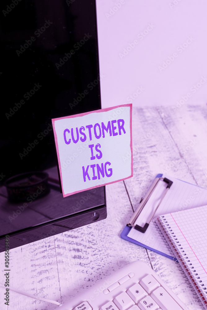 Poster handwriting text customer is king. conceptual photo serve attentively and properly deliver the needs
