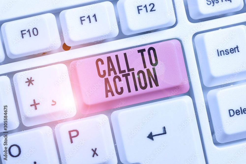 Poster writing note showing call to action. business concept for encourage decision move to advance success